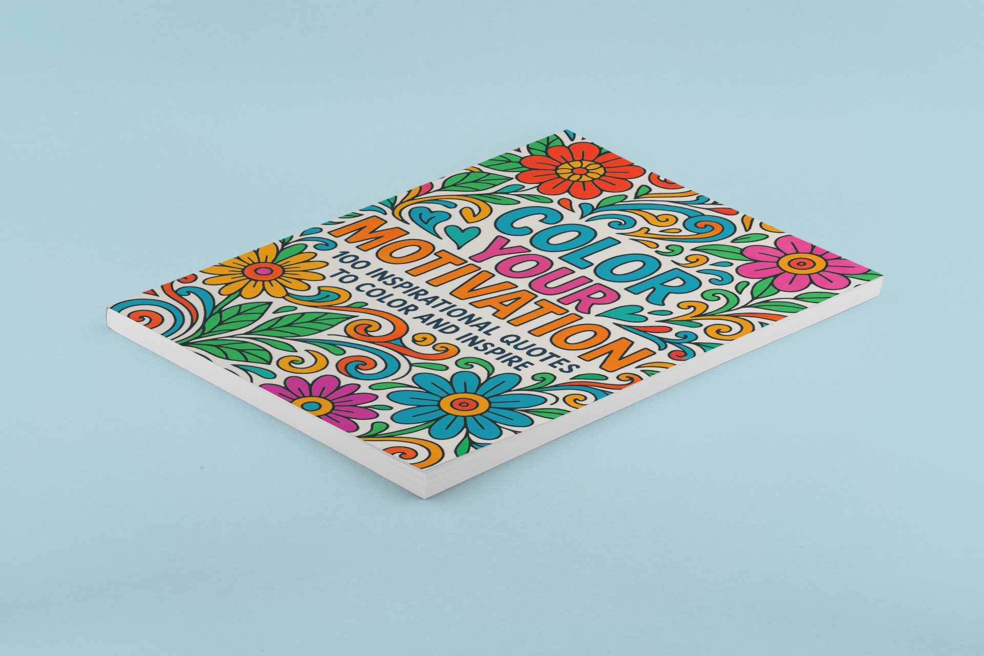 Believe & Create: 100 Inspirational Quote Coloring Pages