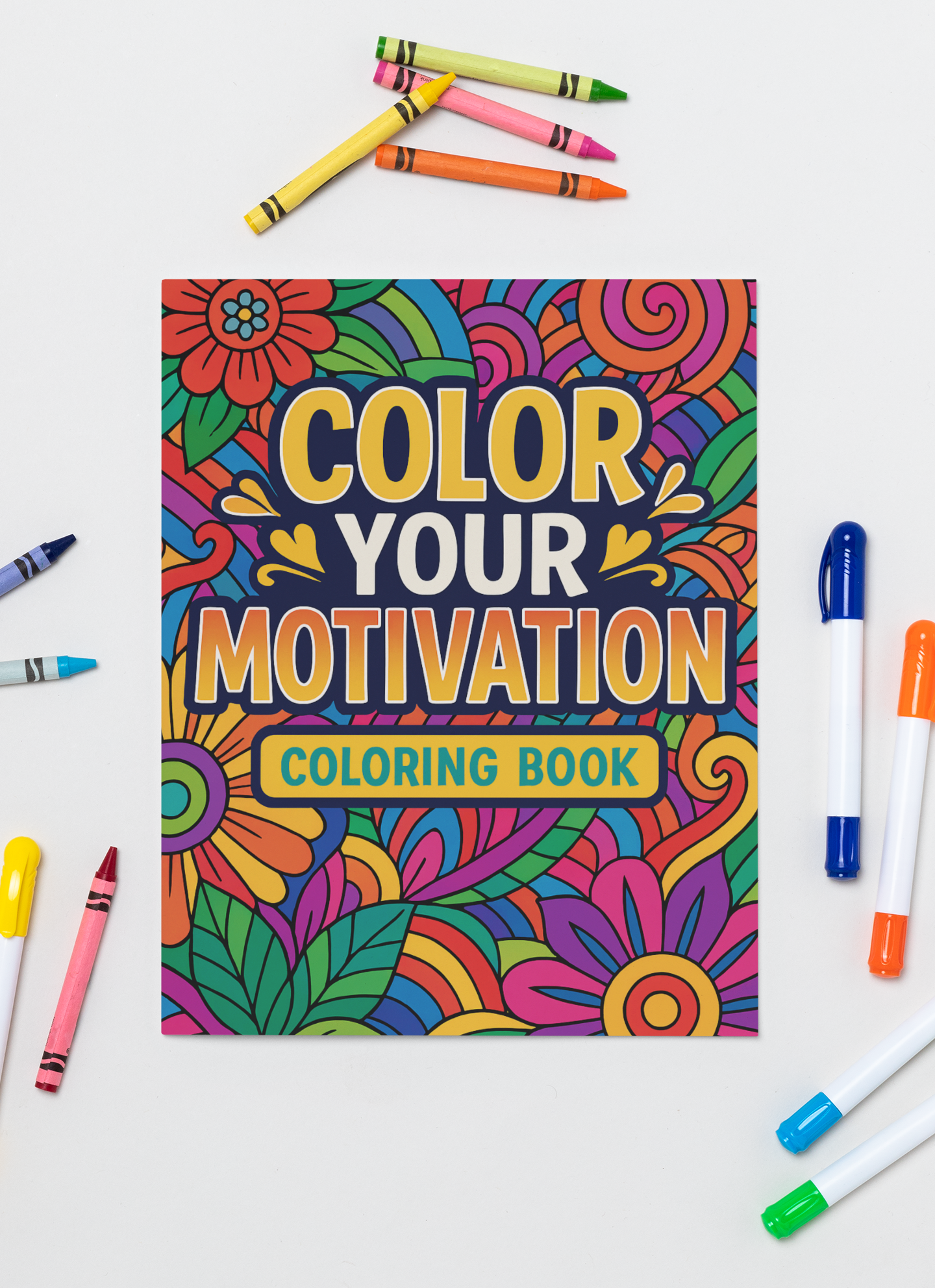 Color Your Motivation: 100 Inspirational Quote Coloring Pages
