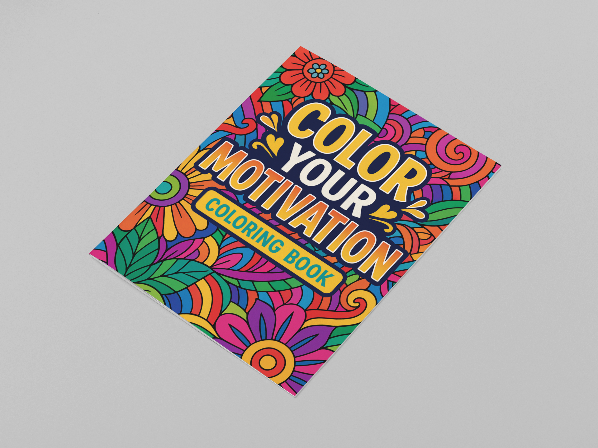 Color Your Motivation: 100 Inspirational Quote Coloring Pages
